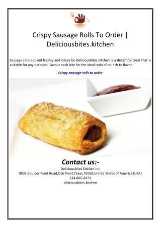 crispy sausage rolls to order deliciousbites