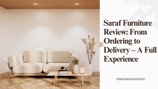 Saraf Furniture Review From Ordering to Delivery – A Full Experience
