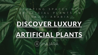 Luxury Artificial Plants Shajara