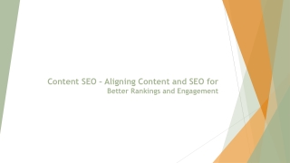 Content SEO – Aligning Content and SEO for