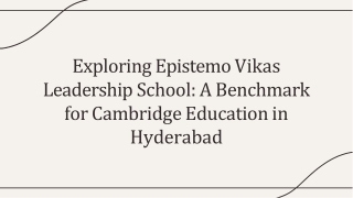 Epistemo Vikas Leadership School A Benchmark for Cambridge Education in Hyderabad