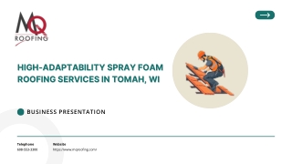 High-Adaptability Spray Foam Roofing Services in Tomah, WI
