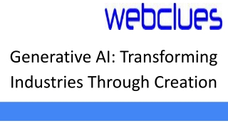 Generative AI Transforming Industries Through Creation