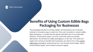 Benefits of Using Custom Edible Bags Packaging for Businesses