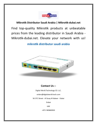 Mikrotik Distributor Saudi Arabia  Mikrotik-dubai.net