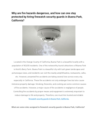 Why are fire hazards dangerous, and how can one stay protected by hiring firewatch security guards in Buena Park, Califo
