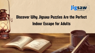 Discover Why Jigsaw Puzzles Are the Perfect Indoor Escape for Adults