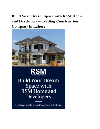 Build Your Dream Space with RSM Home and Developers – Leading Construction Company in Lahore