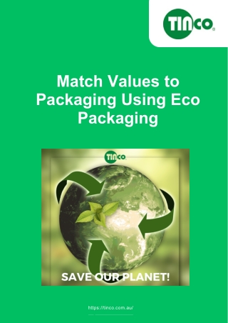 Match Values to Packaging Using Eco Packaging