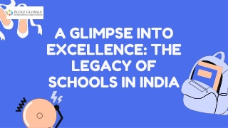 a g limpse into excellence the legacy of schools