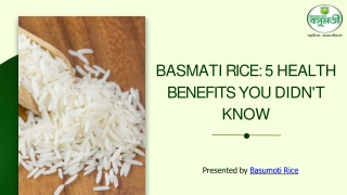 Basmati Rice: 5 Health Benefits You Didn't Know