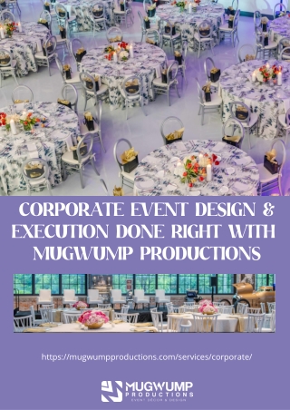 Exceptional Corporate Event Design All in One Place by Mugwump Productions
