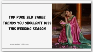 Top Pure Silk Saree Trends You Shouldn’t Miss This Wedding Season (1)