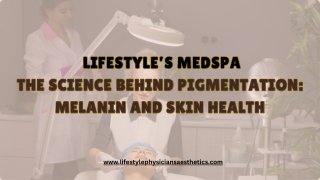 The Science Behind Pigmentation Melanin and Skin Health