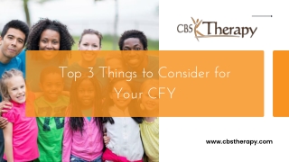 top 3 things to consider for your cfy