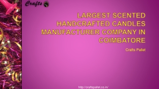 Largest Scented Handcrafted Candles Manufacturer Company in Coimbatore