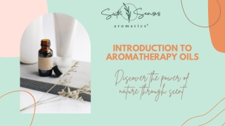 Introduction to Aromatherapy Oils