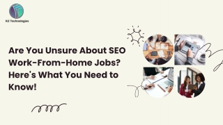 Are You Unsure About SEO Work-From-Home Jobs Here's What You Need to Know!