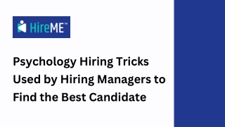 Psychology Hiring Tricks Used by Hiring Managers to Find the Best Candidate