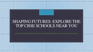 Shaping Futures: Explore the Top CBSE Schools Near You