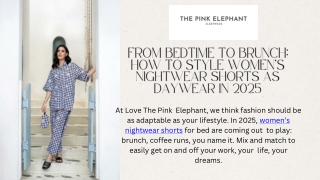 From Bedtime to Brunch How to Style Women’s Nightwear Shorts as Daywear in 2025