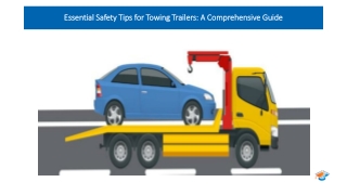 Essential Safety Tips for Towing Trailers A Comprehensive Guide