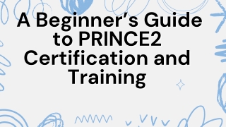 A Beginner’s Guide to PRINCE2 Certification and Training