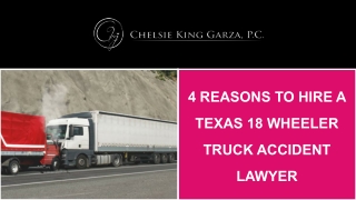 4 Reasons to Hire a Texas 18 Wheeler Truck Accident Lawyer