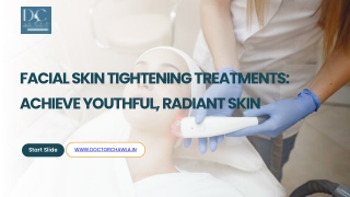 Facial Skin Tightening Treatments Achieve Youthful, Radiant Skin