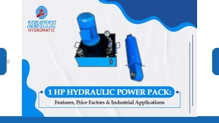 1 HP Hydraulic Power Pack Features, Price Factors & Industrial Applications