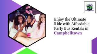 Enjoy the Ultimate Ride with Affordable Party Bus Rentals in Campbelltown