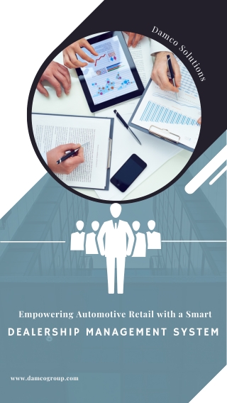 Empowering Automotive Retail with a Smart Dealership Management System