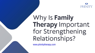 Why Is Family Therapy Important for Strengthening Relationships?