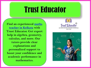 SKILLED MATHS TEACHER IN KOLKATA–TRUST EDUCATOR