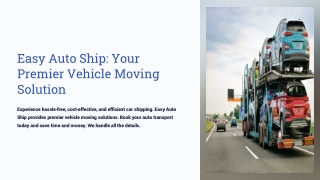 easy auto ship your premier vehicle moving