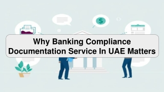 why banking compliance documentation service in uae matters