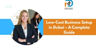 Low-Cost Business Setup in Dubai – A Complete Guide