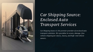 car shipping source enclosed auto transport