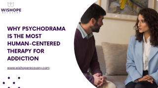 Why Psychodrama Is the Most Human-Centered Therapy for Addiction