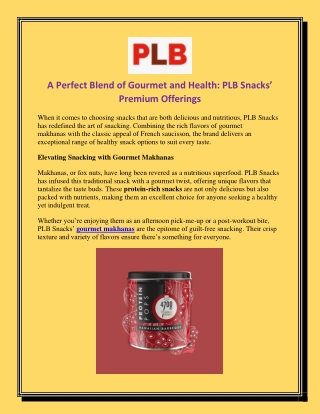 A Perfect Blend of Gourmet and Health PLB Snacks’ Premium Offerings