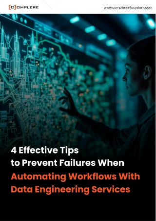 4 Effective Tips to Prevent Failures When Automating Workflows With Data Engineering Services