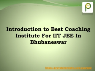 Best Coaching Institute for IIT JEE Exam in Bhubaneswar – Pravat Chemistry Courses