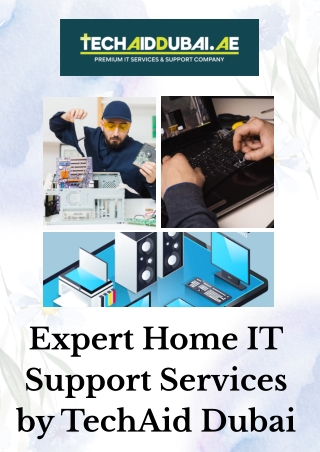 Expert Home IT Support Services by TechAid Dubai