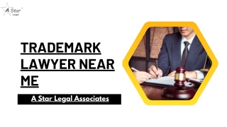 Trademark Lawyer Near Me - A Star Legal Associates