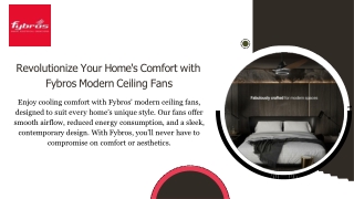 Revolutionize Your Home's Comfort with Fybros Modern Ceiling Fans
