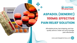 Get Aspadol (Generic) 100mg for Quick Pain Relief
