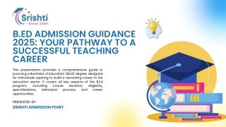 B.Ed Admission Guidance 2025 Your Pathway to a Successful Teaching Career