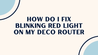 How do I Fix Blinking Red Light on My Deco Router