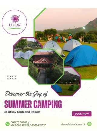Discover the joy of Summer Camping_UtsavClubAndResort_Best Resorts in Bangalore
