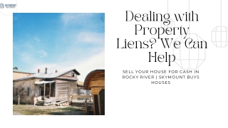 dealing with property liens we can help
